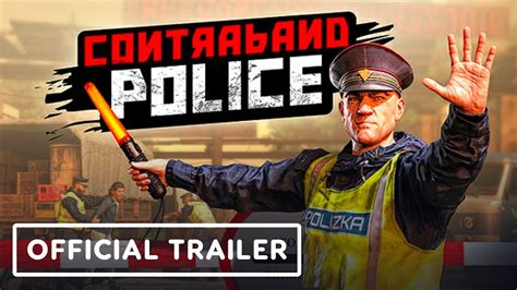 Contraband Police: Official Gameplay Trailer .